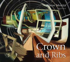 Crown and Ribs de Blaise Moritz