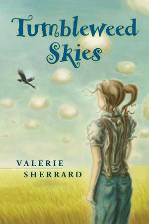 Tumbleweed Skies de Valerie Sherrard