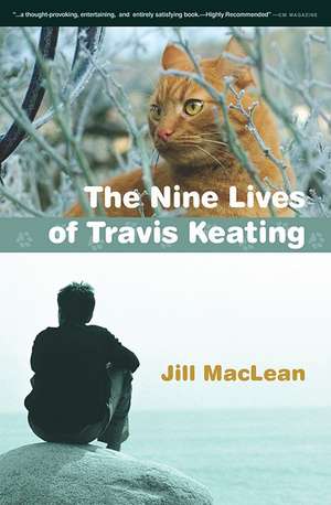 The Nine Lives of Travis Keating de Jill MacLean