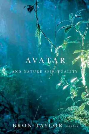 Avatar and Nature Spirituality de Bron Taylor