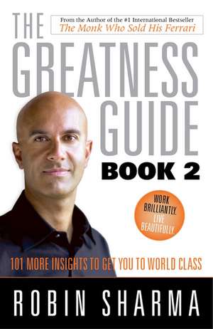 Greatness Guide Book 2, The de Robin Sharma