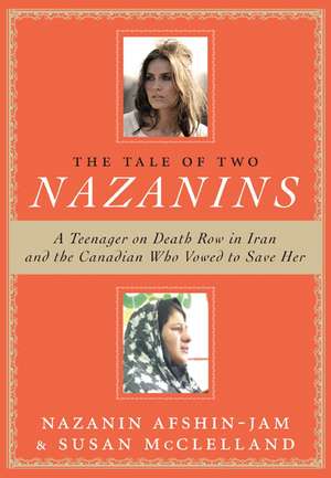 The Tale Of Two Nazanins de Nazanin Afshin-Jam