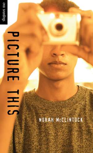 Picture This de Norah McClintock