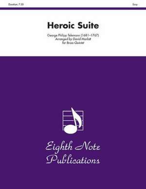 Heroic Suite: Score & Parts de Georg Philipp Telemann