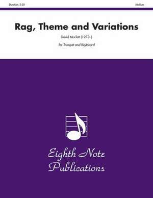 Rag, Theme and Variations: Part(s) de David Marlatt