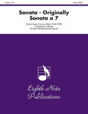 Sonata (Originally Sonata a 7): Score & Parts de Heinrich Ignaz Franz Von Biber