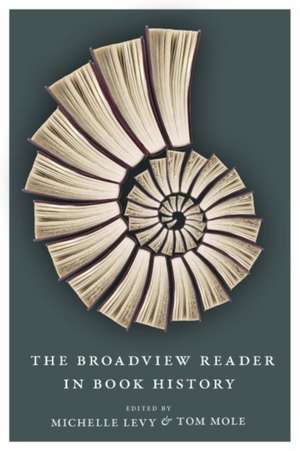 The Broadview Reader in Book History de Michelle Levy