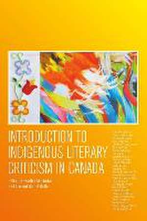 Introduction to Indigenous Literary Criticism in Canada de Heather MacFarlane