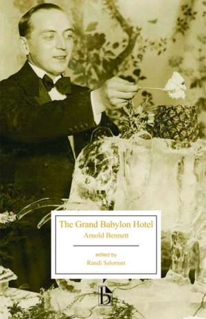 The Grand Babylon Hotel de Arnold Bennett