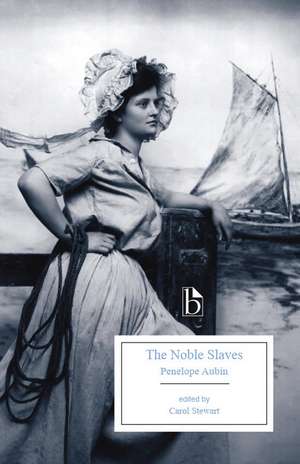 The Noble Slaves de Penelope Aubin