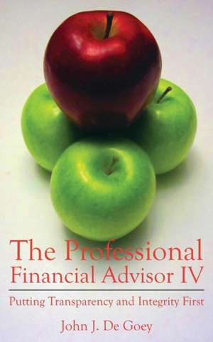 The Professional Financial Advisor IV de John Degoey