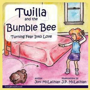 Twilla and the Bumble Bee de Joni McLachlan