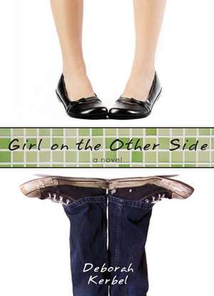 Girl on the Other Side de Deborah Kerbel