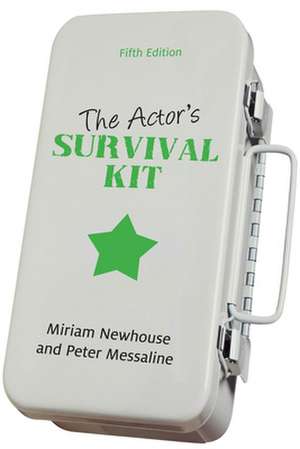 The Actor's Survival Kit de Miriam Newhouse