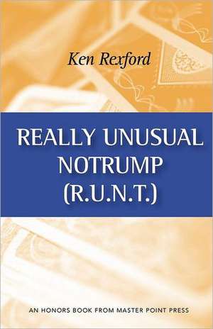 Really Unusual Notrump de Ken Rexford