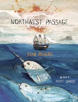 Northwest Passage de Stan Rogers