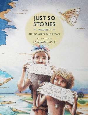 Just So Stories, Volume II de Rudyard Kipling