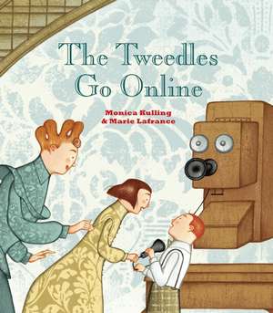 The Tweedles Go Online de Monica Kulling