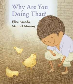 Why Are You Doing That? de Elisa Amado