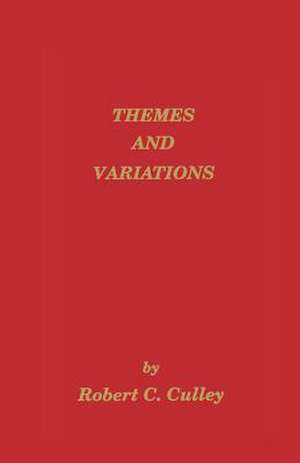 Themes and Variations de Robert C. Culley