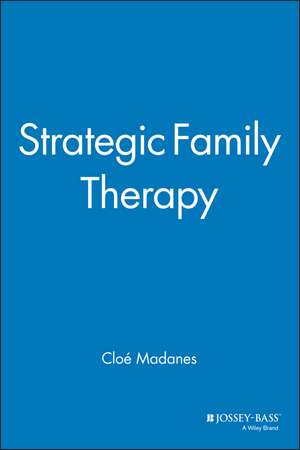 Strategic Family Therapy de C Madanes