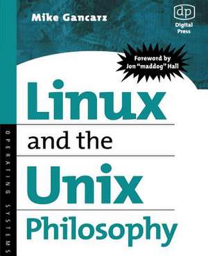 Linux and the Unix Philosophy de Mike Gancarz