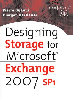 Designing Storage for Exchange 2007 SP1 de Pierre Bijaoui