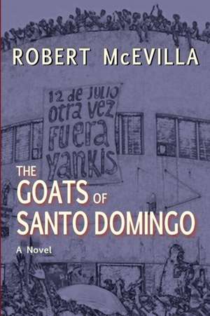 The Goats of Santo Domingo de Robert McEvilla