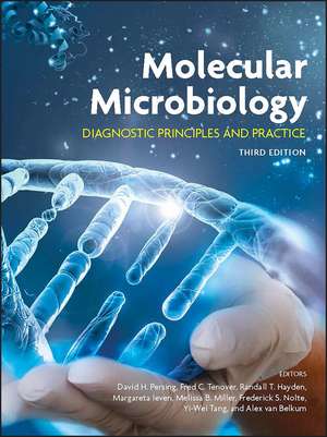 Molecular Microbiology – Diagnostic Principles and Practice, Third Edition de DH Persing