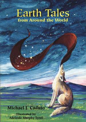 Earth Tales from Around the World de Michael J. Caduto