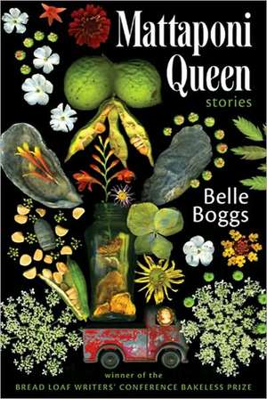 Mattaponi Queen: Stories de Belle Boggs