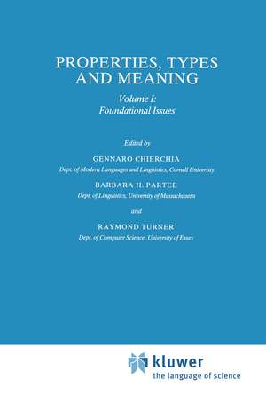 Properties, Types and Meaning: Volume I: Foundational Issues de G. Chierchia