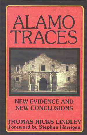 Alamo Traces de Thomas Ricks Lindley