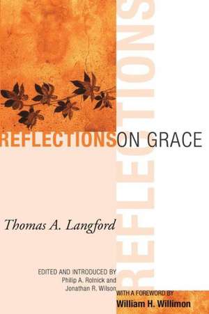 Reflections on Grace de Thomas A. Langford