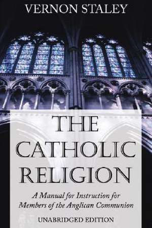 The Catholic Religion de Vernon Staley