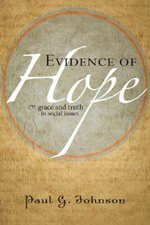 Evidence of Hope de Paul G. Johnson