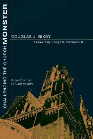 Challenging the Church Monster de Douglas J. Bixby