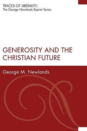 Generosity and the Christian Future de George M. Newlands