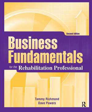 Business Fundamentals for the Rehabilitation Professional de Tammy Richmond