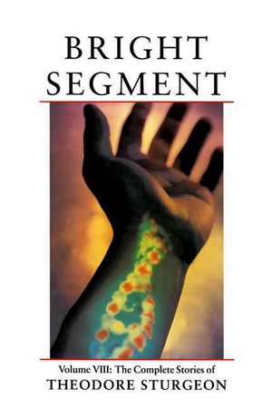 Bright Segment de Theodore Sturgeon