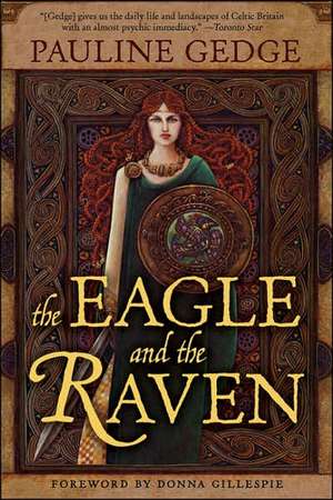 The Eagle and the Raven de Pauline Gedge