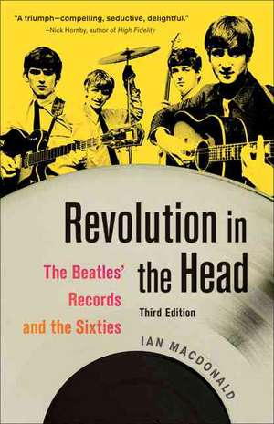 Revolution in the Head: The Beatles' Records and the Sixties de Ian MacDonald