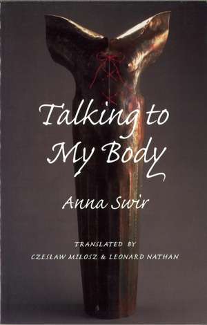 Talking to My Body de Anna Swir