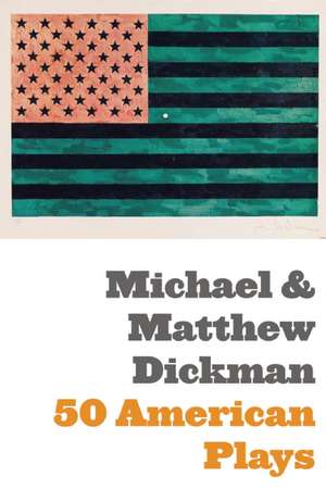 50 American Plays (Poems) de Matthew Dickman