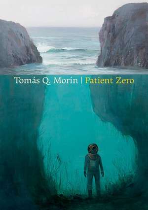 Patient Zero de Tomas Q. Morin