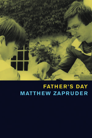 Father's Day de Matthew Zapruder