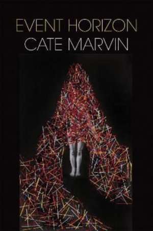 Event Horizon de Cate Marvin