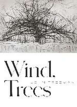 Wind, Trees de John Freeman