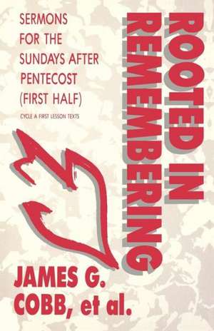 Rooted in Remembering: Cycle a First Lesson Texts de Et Al James G. Cobb