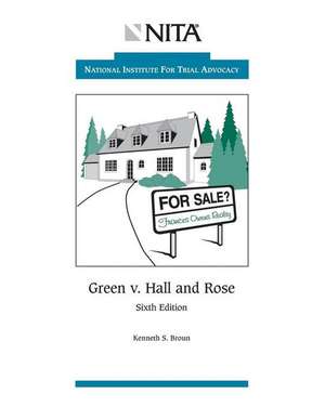 Green V. Hall and Rose de Kenneth S Broun